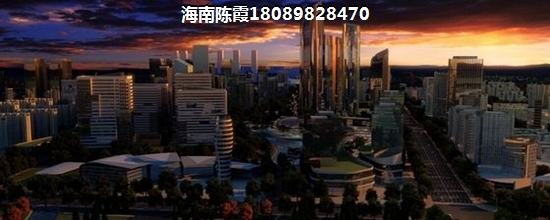 海南房价2024醉新价格表，海南什么楼盘买房养老醉好